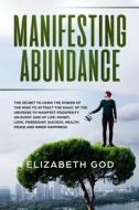 Manifesting Abundance di God Elizabeth God edito da Independently Published