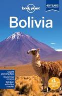 Lonely Planet Bolivia di Lonely Planet, Greg Benchwick, Dr. Paul Smith edito da Lonely Planet Publications Ltd