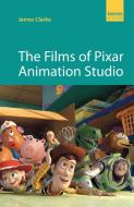 The Films Of Pixar Animation Studio di James Clarke edito da Oldcastle Books Ltd