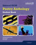 Edexcel Gcse Poetry Anthology Student Book di Caroline Bentley-Davies, Pam Taylor edito da Pearson Education Limited