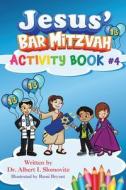 Jesus' Bar Mitzvah: Activity book #4 di Albert I. Slomovitz edito da HAUSER & WIRTH PUBL