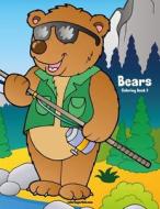Bears Coloring Book 3 di Nick Snels edito da Createspace Independent Publishing Platform