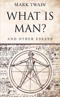 What Is Man? di Mark Twain edito da OMNI Publishing