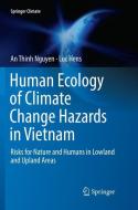 Human Ecology of Climate Change Hazards in Vietnam di Luc Hens, An Thinh Nguyen edito da Springer International Publishing