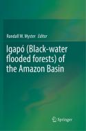 Igapó (Black-water flooded forests) of the Amazon Basin edito da Springer International Publishing