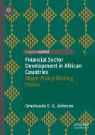 Financial Sector Development In African Countries di Omotunde E. G. Johnson edito da Springer Nature Switzerland Ag