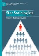 Star Sociologists di Philipp Korom edito da Springer International Publishing AG