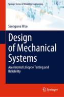 Design of Mechanical Systems di Seongwoo Woo edito da Springer International Publishing