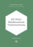 Mehrdimensionale Variationsrechnung di R. Klötzer edito da Birkhäuser Basel