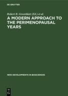 A Modern Approach to the Perimenopausal Years edito da De Gruyter