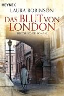 Das Blut von London di Laura Robinson edito da Heyne Taschenbuch