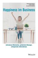 Happiness im Business di André Daiyû Steiner, Carolin Hefele, Christian Schmidkonz edito da Wiley VCH Verlag GmbH