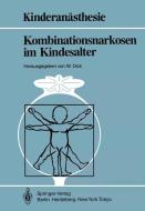 Kombinationsnarkosen im Kindesalter edito da Springer Berlin Heidelberg