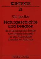 Naturgeschichte und Religion di Ulf Liedke edito da Lang, Peter GmbH