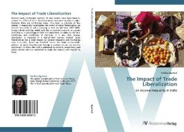 The Impact of Trade Liberalization di Vertica Agarwal edito da AV Akademikerverlag