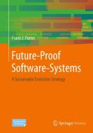 Future-Proof Software-Systems di Frank J. Furrer edito da Springer Fachmedien Wiesbaden