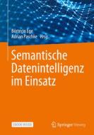 Semantische Datenintelligenz im Einsatz edito da Springer-Verlag GmbH
