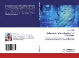 Advanced Visualization of EEG Data di Bo Xia, Robert Laramee edito da LAP Lambert Academic Publishing