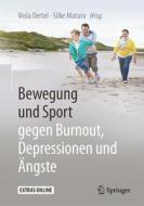 Bewegung und Sport gegen Burnout, Depressionen und Ängste edito da Springer-Verlag GmbH