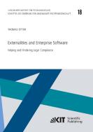 Externalities and Enterprise Software: Helping and Hindering Legal Compliance di Thomas Otter edito da Karlsruher Institut für Technologie
