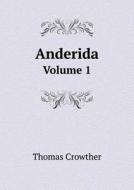 Anderida Volume 1 di Thomas Crowther edito da Book On Demand Ltd.
