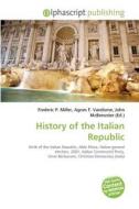History of the Italian Republic edito da Alphascript Publishing