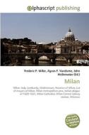 Milan di Frederic P Miller, Agnes F Vandome, John McBrewster edito da Alphascript Publishing
