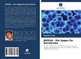 IRESSA - Ein Segen für Darmkrebs di Saprativ Das edito da Verlag Unser Wissen