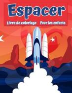Livre de coloriage de l'espace pour les enfants di Jasmine Watts edito da Green Publishing