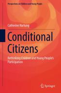 Conditional Citizens di Catherine Hartung edito da Springer Singapore