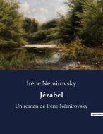Jézabel di Irène Némirovsky edito da Culturea