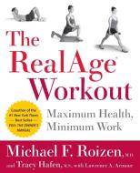 RealAge(R) Workout, The di Michael F. Roizen edito da William Morrow Paperbacks