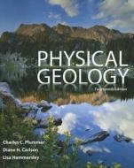 Physical Geology di Charles C. Plummer, Diane H. Carlson, Lisa Hammersley edito da Mcgraw-hill Education - Europe