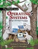 Operating Systems Design and Implementation di Andrew S. Tanenbaum, Albert S. Woodhull edito da Pearson