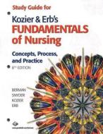 Fundamentals Of Nursing di Barbara Kozier, Shirlee Snyder, Glenora Lea Erb edito da Pearson Education (us)