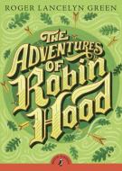 The Adventures of Robin Hood di Roger Lancelyn Green edito da Penguin Books Ltd
