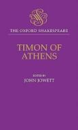 Timon of Athens di William Shakespeare, Thomas Middleton edito da OXFORD UNIV PR