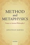 Method and Metaphysics di Jonathan Barnes edito da OUP Oxford