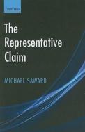 The Representative Claim di Michael Saward edito da OXFORD UNIV PR