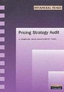 Pricing Strategy Audit di Monroe Kent edito da Pearson Education Limited