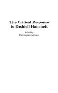 The Critical Response to Dashiell Hammett di Christop Metress edito da Greenwood
