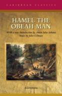 Hamel the Obeah Man: First Published in 1827 di Anonymous edito da MACMILLAN CARIBBEAN