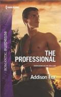 The Professional di Addison Fox edito da Harlequin