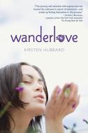 Wanderlove di Kirsten Hubbard edito da EMBER