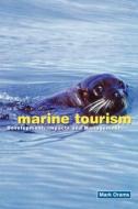 Marine Tourism di Mark Orams edito da Routledge