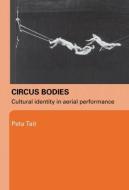 Circus Bodies di Peta Tait edito da Routledge