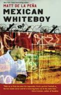 Mexican Whiteboy di Matt De La Pena edito da DELACORTE PR