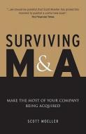 Surviving M&A di Scott Moeller edito da John Wiley & Sons