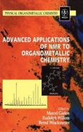 Adv Application of NMT to Organometal di Gielen edito da John Wiley & Sons