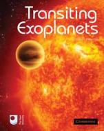 Transiting Exoplanets di Carole A. (The Open University Haswell edito da Cambridge University Press